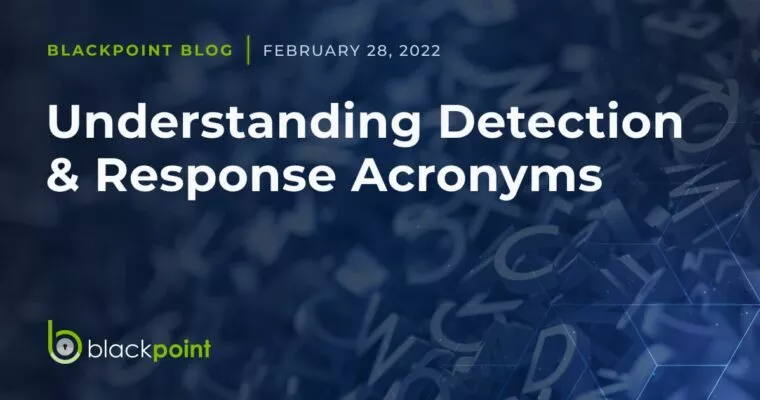 understanding detection and response acronyms