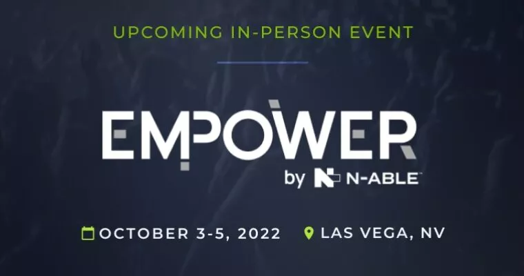 Upcoming In-Person event: Empower North America held Oct 3-5, 2022 in Las Vegas, NV