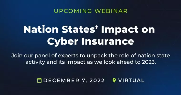 Upcoming Webinar: Nation States’ Impact on Cyber Insurance