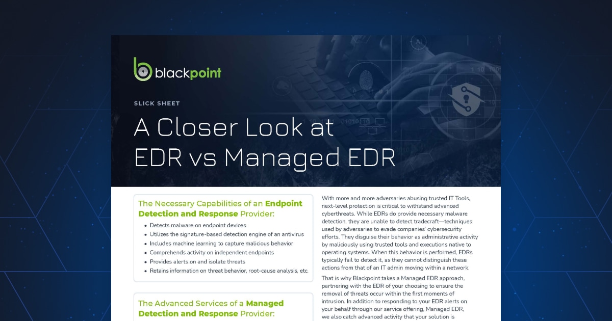 A Closer Look at EDR vs. Managed EDR - Blackpoint Cyber
