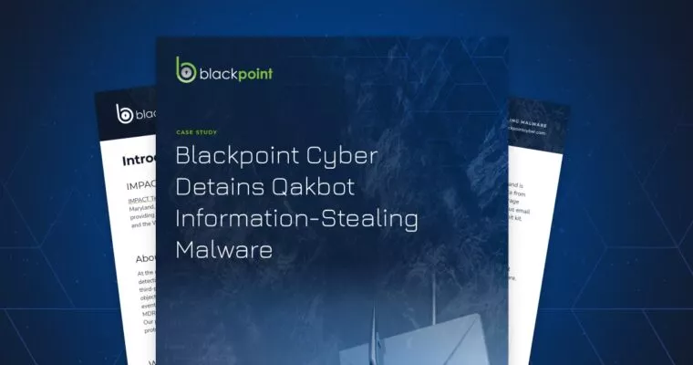 Mockup of Blackpoint Cyber Detains Qakbot Information-Stealing Malware