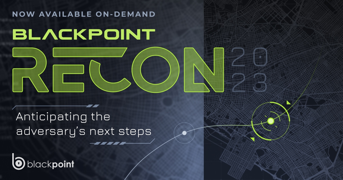 Blackpoint Recon 2023 Blackpoint Cyber