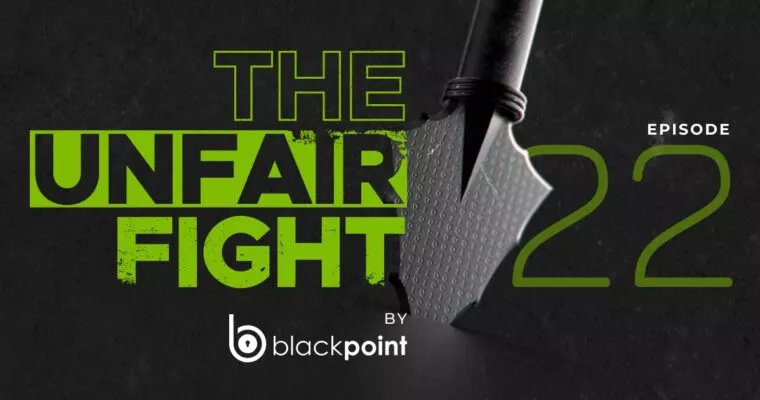 The Unfair Fight Podcast Episode 22