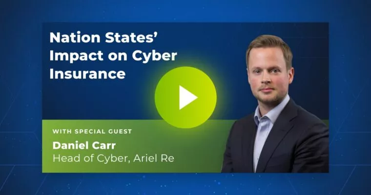 On-Demand Webinar: Nation States' Impact on Cyber Insurance