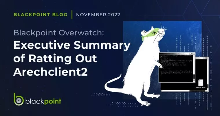Blackpoint Blog Post covering a summary of the Arechclient2 whitepaper