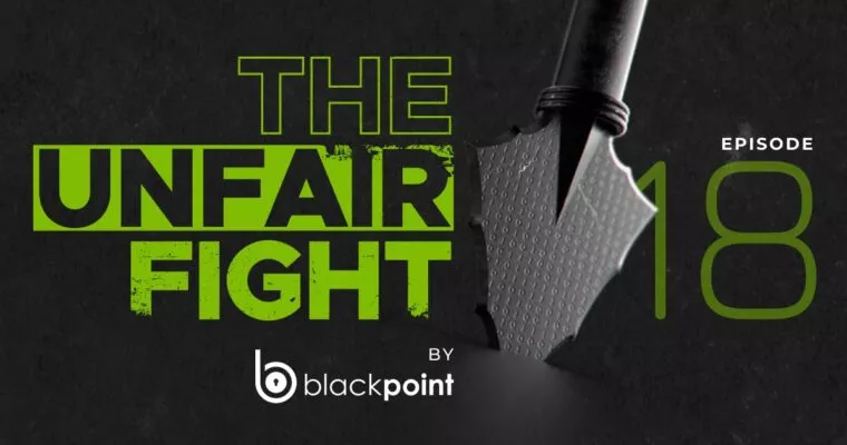 The Unfair Fight Podcast Episode 18