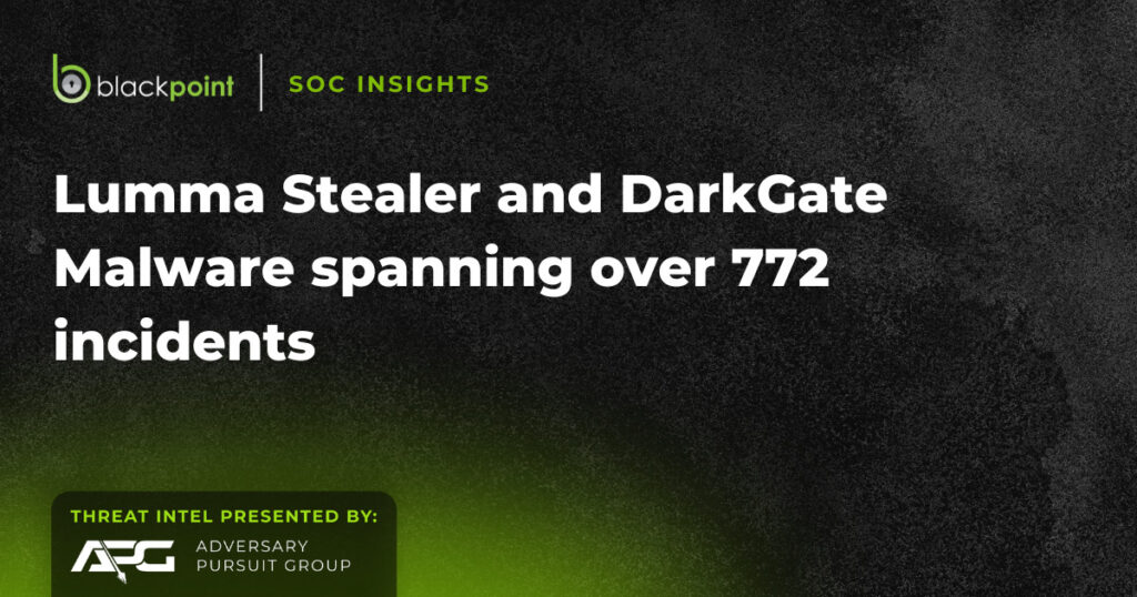 SOC Insights: Lumma Stealer and DarkGate Malware spanning over 772 incidents  