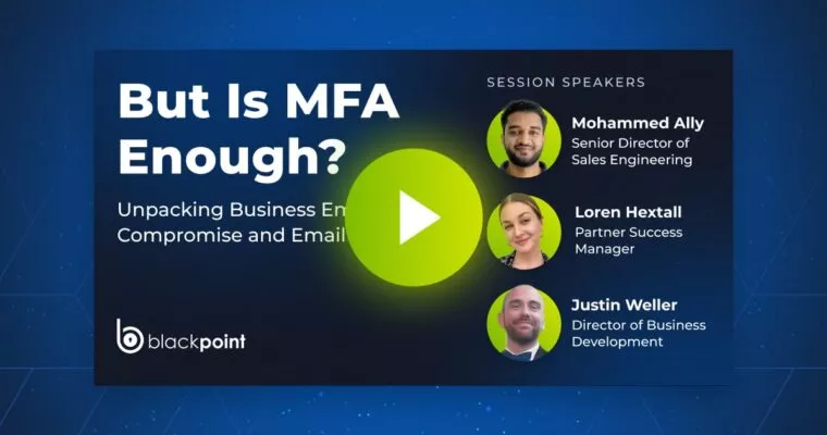 Thumbnail for But is MFA Enough Webinar