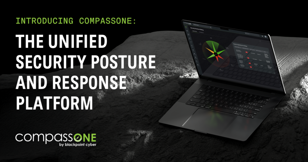 Blackpoint Cyber Unveils CompassOne: A Unified Security Posture and Response Platform 