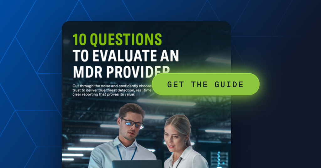 Ten Questions to Ask When Selecting an MDR Provider