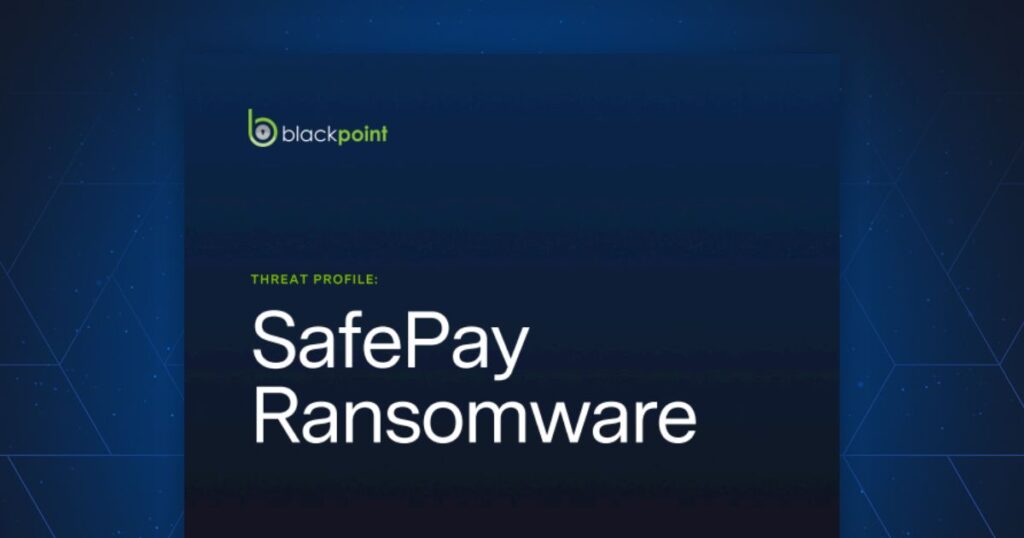 SafePay Ransomware