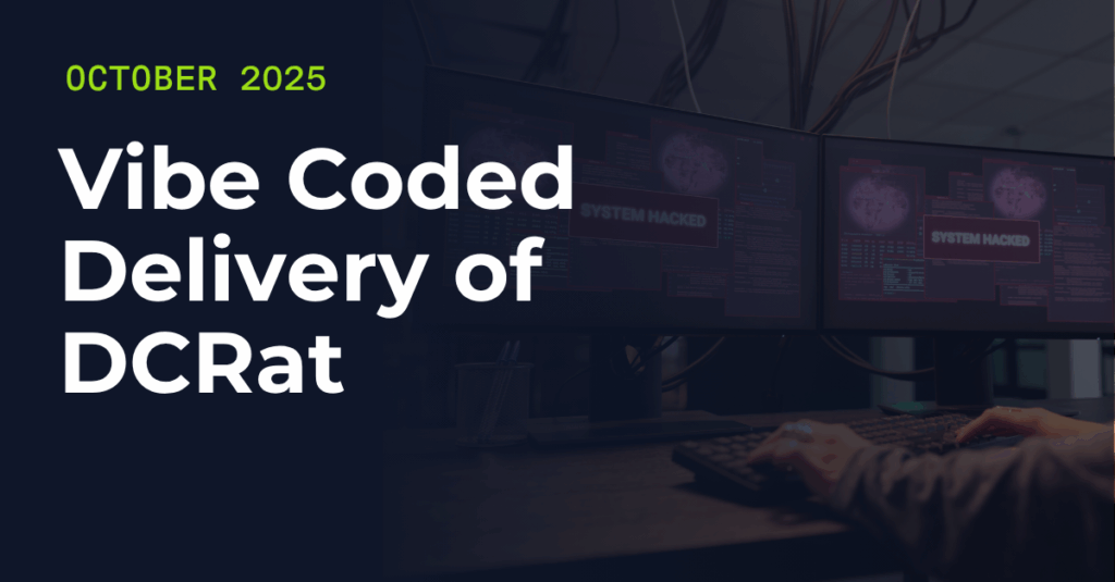 Vibe Coded Delivery of DCRat 