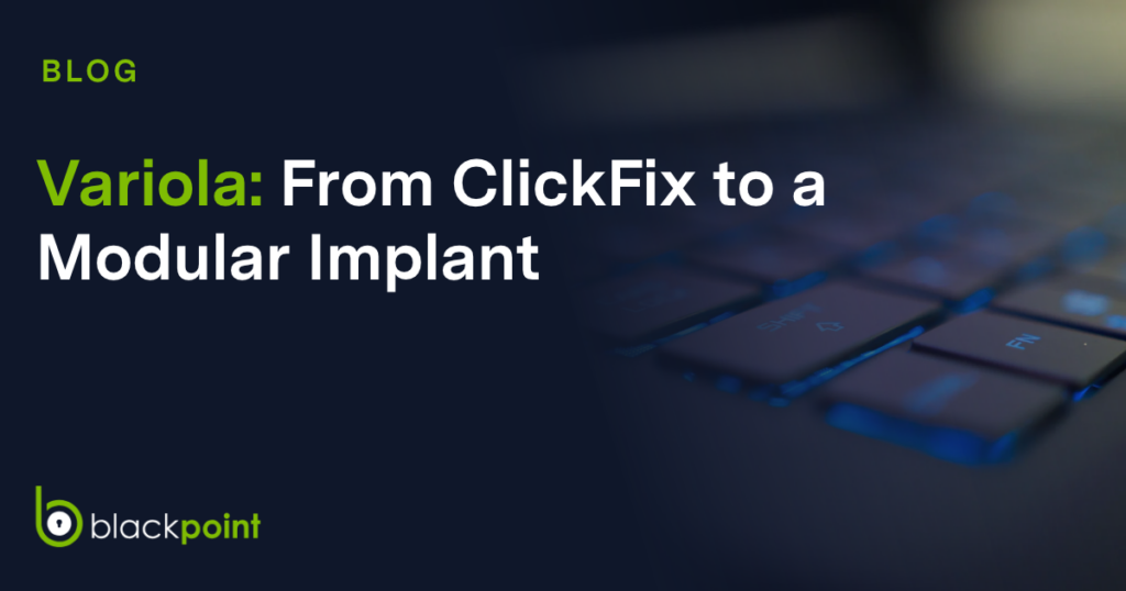 Variola: From ClickFix to a Modular Implant